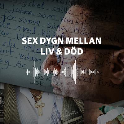 Sex dygn mellan liv och död