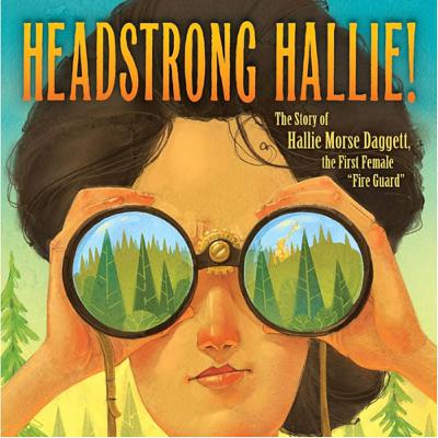 Headstrong Hallie: The Story of Hallie Morse Daughety