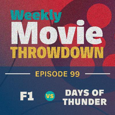 Episode 99: Days of Thunder vs. F1