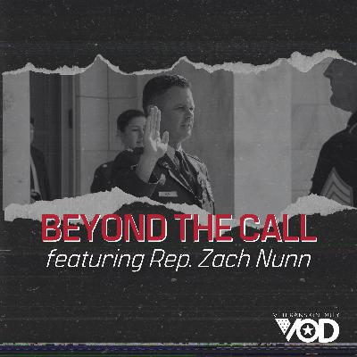 Beyond the Call featuring Rep. Zach Nunn