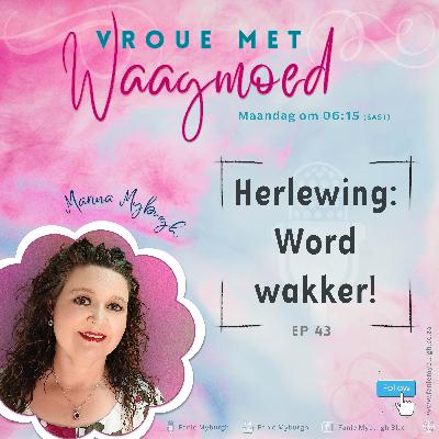 Herlewing: Word wakker! | Ep43 | Marina Myburgh