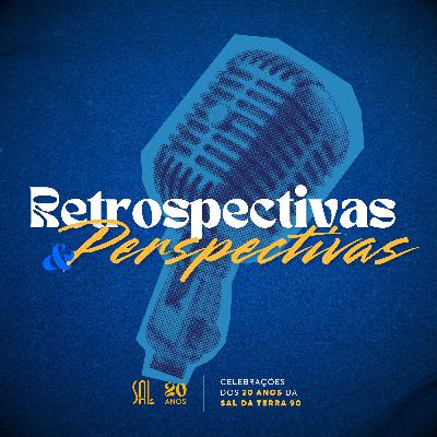 Um Legado de Amor, Fé e Esperança | Retrospectivas & Perspectivas | Sal 20 anos EP.04