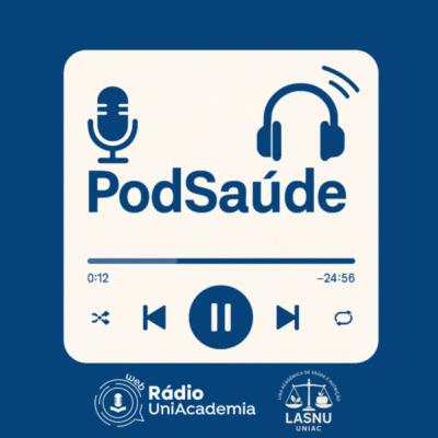 PodSaúde | Episódio 4 PodSaúde | Episódio 4