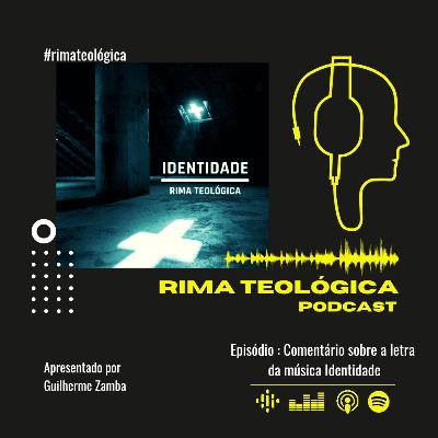 Identidade - Comentário sobre a letra