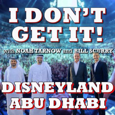 I Don't Get It: Disney Abu Dhabi I Don't Get It: Disney Abu Dhabi