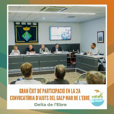 Gran èxit de participació en la 2a convocatòria d’ajuts del GALP Mar de l’Ebre Gran èxit de participació en la 2a convocatòria d’ajuts del GALP Mar de l’Ebre