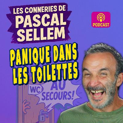 😱 Bloqué dans les toilettes, c'est la panique 🤣 Pascal Sellem #Humour