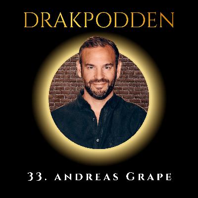 33. Andreas Grape – Tungviktaren som knäckt koden för att hjälpa entreprenörer få kapital och bygger Nordens största ängelnätverk!