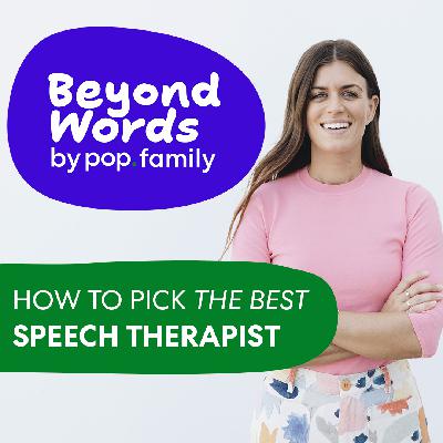 37. How To Pick The Best Speech Therapist