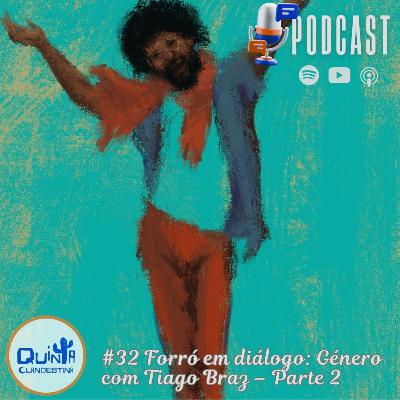 #32 Forró em diálogo: Género – Parte II