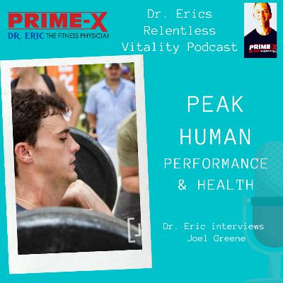 Joel Greene on Health Optimization and Peak Human Performance Joel Greene on Health Optimization and Peak Human Performance