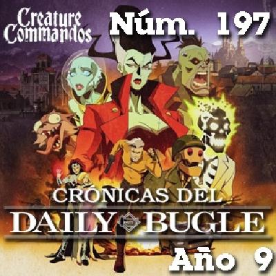 Crónicas del Daily Bugle 197 -Comando Monster (2024)