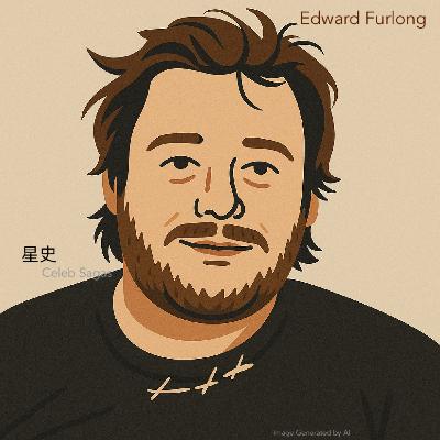 EP34 艾迪 Edward Furlong-受毒癮所苦而成為B級片之王的約翰康納