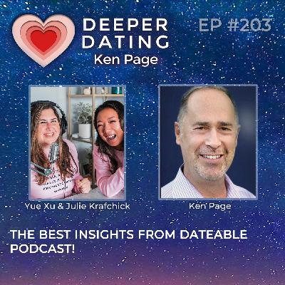 The Best Insights From Dateable Podcast! [EP203]