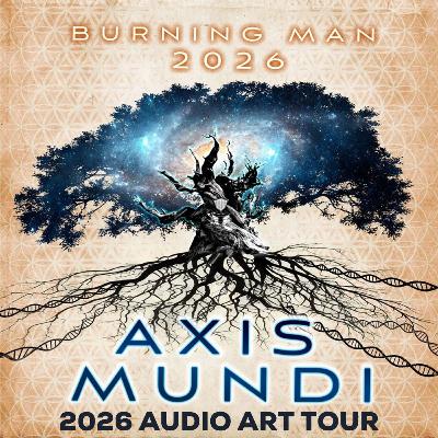 87. The Theme - Burning Man 2026 - Axis Mundi by Stuart Mangrum