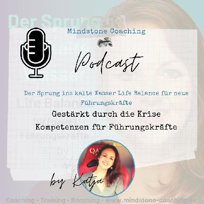 Gestärkt durch die Krise - Welche Kompetenzen Führungskräfte jetzt brauchen Gestärkt durch die Krise - Welche Kompetenzen Führungskräfte jetzt brauchen