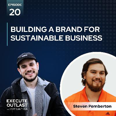 Building a Brand for Sustainable Business with Steven Pemberton