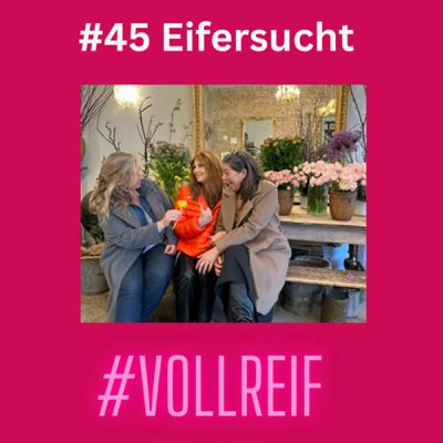 #45 Eifersucht #45 Eifersucht