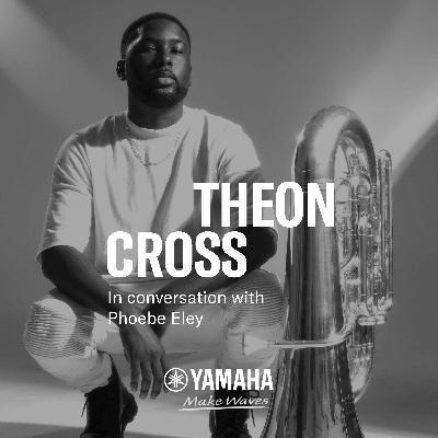 ARTIST INSIGHTS - Theon Cross ARTIST INSIGHTS - Theon Cross