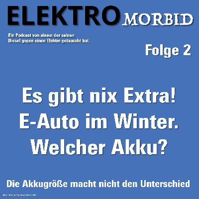 Über Akkutypen und das Überleben im Winter.