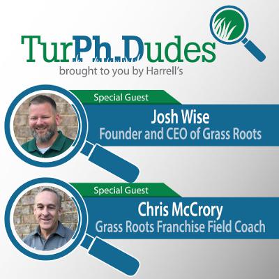 Episode #54 - Josh Wise & Chris McCrory - GrassRoots Tree and Turf Care