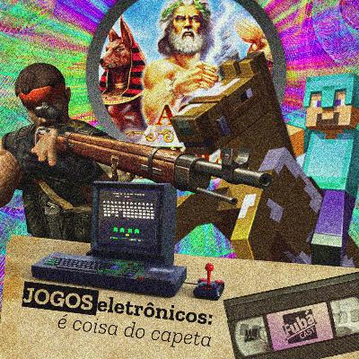 #18 FubáCast - JOGOS eletrônicos: é coisa do capeta