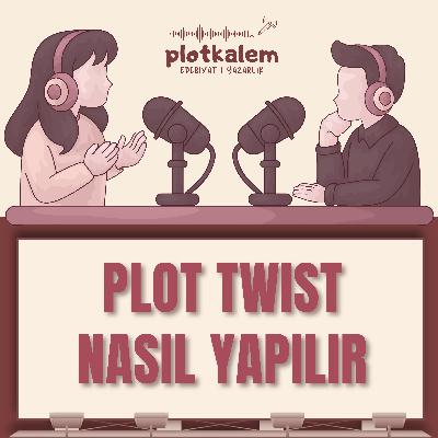 Plot Twist Nasıl Yapılır