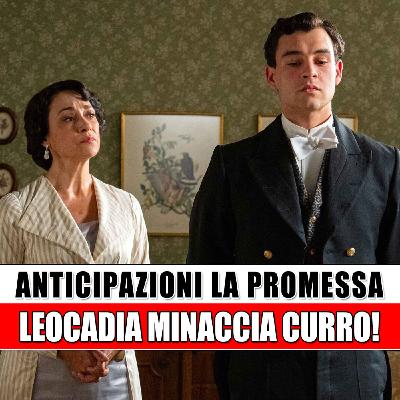 Anticipazioni La Promessa, Puntate Spagnole: Leocadia Minaccia Curro! Anticipazioni La Promessa, Puntate Spagnole: Leocadia Minaccia Curro!