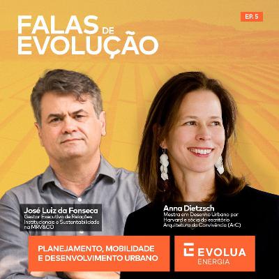 EP 05 | Planejamento das cidades e soluções que promovam o bem-estar e a mobilidade urbana