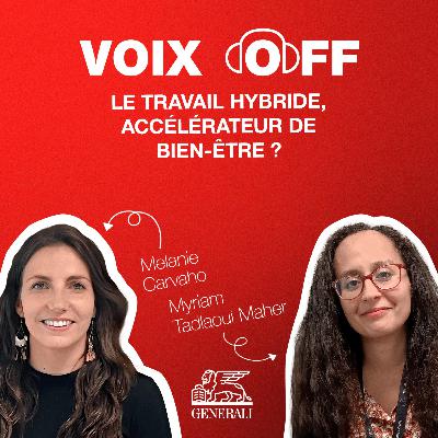 S1_ep07_Le travail hybride, accélérateur de bien-être ? S1_ep07_Le travail hybride, accélérateur de bien-être ?