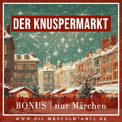 Der Knuspermarkt (nur Märchen)