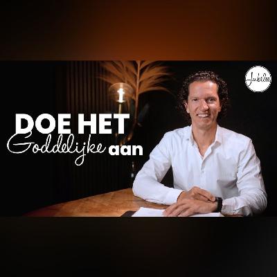 Doe het Goddelijke aan - Jubilee Podcast - Bernard Oudhoff