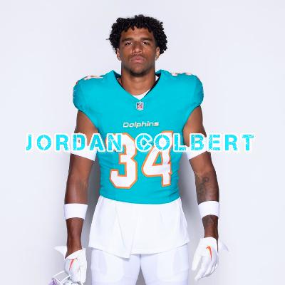 Season 4 Episode 14: Jordan Colbert; Safety for the Miami Dolphins