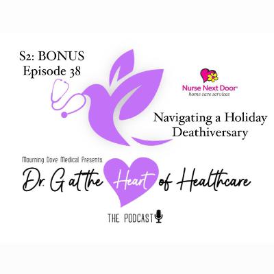 S2: BONUS Episode 38- Navigating a Holiday Deathiversary