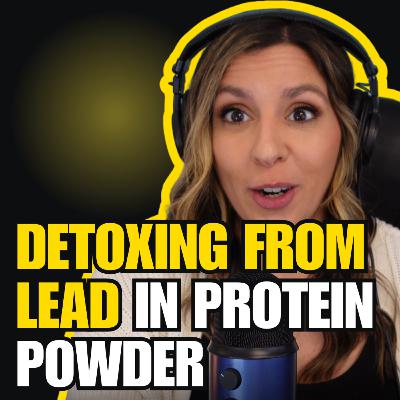 Lead Exposure and How to Detox | MMP Ep. 245