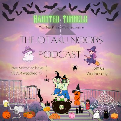 Halloween Ep.6: Haunted Tunnels