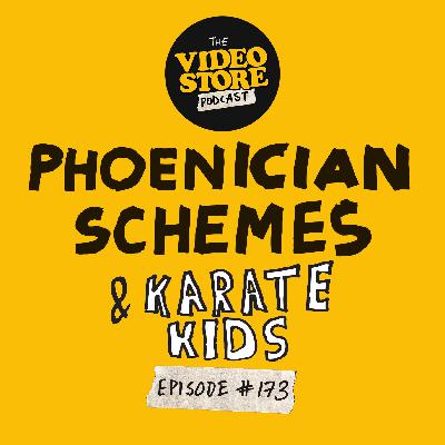 Phoenician Schemes & Karate Kids