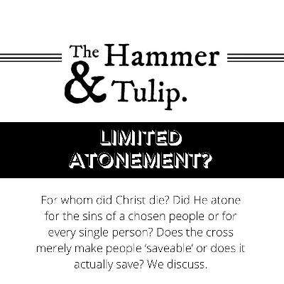 LIMITED ATONEMENT - The Doctrines of Grace LIMITED ATONEMENT - The Doctrines of Grace