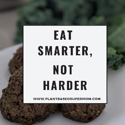 77. How to Finally Eat Smarter, Not Harder 77. How to Finally Eat Smarter, Not Harder