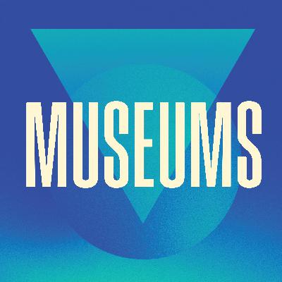 Museums w/ Amanda Cachia