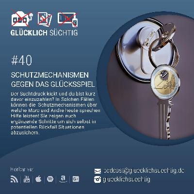 #40 - Schutzmechanismen gegen das Glücksspiel