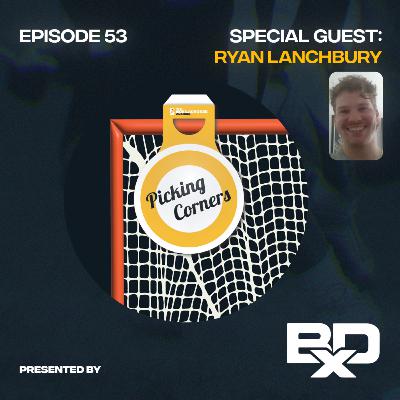 Episode 53 - Ryan Lanchbury