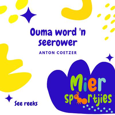Ouma word 'n seerower