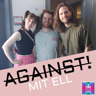 AGAINST! mit ELL