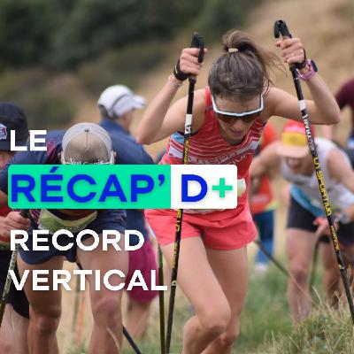 RÉCAP D+ #16 - Record vertical
