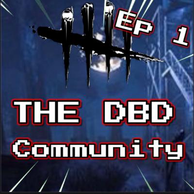 The Dead by daylight Community The Dead by daylight Community