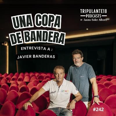 #242 Tripulante18 | Una Copa de bandera