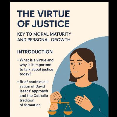 The Virtue of Justice. Key to Moral Maturity and Personal Growth