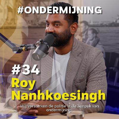 #34 Roy Nanhkoesingh over Afpakken Crimineel Vermogen #34 Roy Nanhkoesingh over Afpakken Crimineel Vermogen