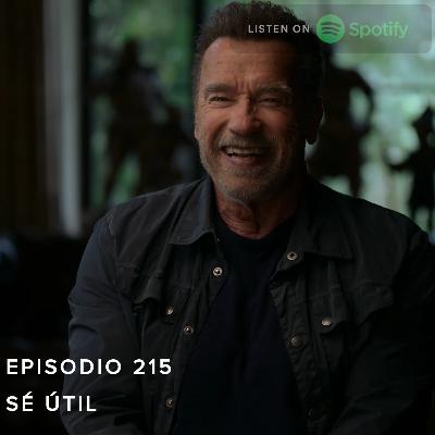 Episodio 215 - Sé Útil